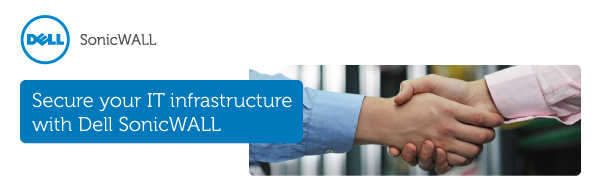 Secure your IT infrastructure with Dell SonicWALL